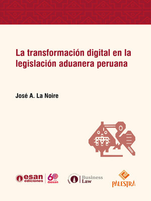 cover image of La transformación digital en la legislación aduanera peruana